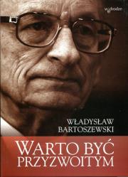 Warto być przyzwoitym. Autor: Władysław Bartoszewski. Dadada.pl Okładka książki Warto być przyzwoitym