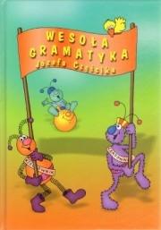 Wesoła gramatyka. Autor: Józef Częścik. Dadada.pl Okładka książki Wesoła gramatyka