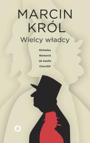 Wielcy władcy. Autor: Król Marcin. Dadada.pl Okładka książki Wielcy władcy