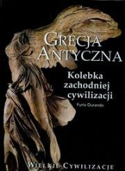Okładka książki Wielkie cywilizacje Grecja antyczna  Kolebka zachodniej cywilizacji t.3