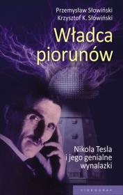 Władca piorunów. Autor: Przemysław Słowiński, Słowiński Krzysztof K.. Dadada.pl Okładka książki Władca piorunów