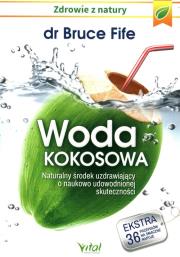 Woda Kokosowa. Autor: Bruce Fife. Dadada.pl Okładka książki Woda Kokosowa