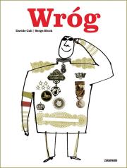 Wróg. Autor: Davide Cali. Dadada.pl Okładka książki Wróg