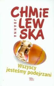 Wszyscy jesteśmy podejrzani. Autor: Joanna Chmielewska. Dadada.pl Okładka książki Wszyscy jesteśmy podejrzani