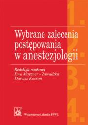 Opakowanie Wybrane zalecenia postępowania w anestezjologii