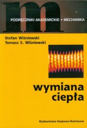 Wymiana ciepła. Autor: Wiśniewski Stefan, Wiśniewski Tomasz S.. Dadada.pl Okładka książki Wymiana ciepła