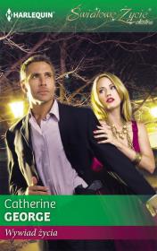 Wywiad życia. Autor: Catherine George. Dadada.pl Okładka książki Wywiad życia