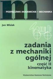 Okładka książki Zadania z mechaniki ogólnej cz.II Kinematyka