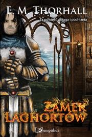 Zamek Laghortów. Autor: Thorhall E.M.. Dadada.pl Okładka książki Zamek Laghortów