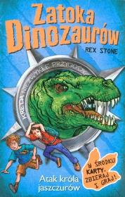 Okładka książki Zatoka Dinozaurów T.1 Atak króla jaszczurów