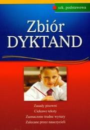 Zbiór dyktand szkoła podstawowa. Autor: Anna Kremiec. Dadada.pl Okładka książki Zbiór dyktand szkoła podstawowa