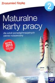 Zrozumieć fizykę 2 Maturalne karty pracy Zakres rozszerzony Szkoły ponadgimnazjalne LO 2 KP ZR NE. Autor: Borgensztajn Joanna, Kakareka Walentyna. Dadada.pl Okładka książki Zrozumieć fizykę 2 Maturalne karty pracy Zakres rozszerzony Szkoły ponadgimnazjalne LO 2 KP ZR NE