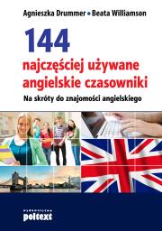 144 najczęściej używane angielskie czasowniki. Autor: Agnieszka Drummer, Beata Williamson. Dadada.pl Okładka książki 144 najczęściej używane angielskie czasowniki