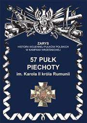57 pułk piechoty im. Karola II króla Rumunii. Autor: Dymek Przemysław. Dadada.pl Okładka książki 57 pułk piechoty im. Karola II króla Rumunii