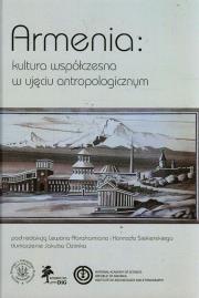 Armenia Kultura współczesna w ujęciu antropologicznym. Wydawca: DiG. Dadada.pl Opakowanie Armenia Kultura współczesna w ujęciu antropologicznym