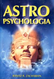 Astropsychologia. Autor: Zacharian Ramaz Rafaiłowicz. Dadada.pl Okładka książki Astropsychologia