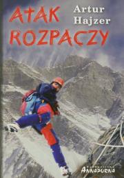 Atak Rozpaczy. Autor: Artur Hajzer. Dadada.pl Okładka książki Atak Rozpaczy