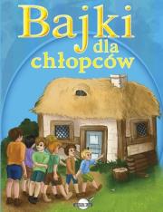 Bajki dla chłopców. Autor:   Praca zbiorowa. Dadada.pl Okładka książki Bajki dla chłopców