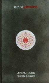 Baloo Amoroso wiersze z miłości. Autor: Ballo Andrzej. Dadada.pl Okładka książki Baloo Amoroso wiersze z miłości