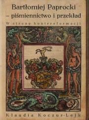 Okładka książki Bartłomiej Paprocki piśmiennictwo i przekład