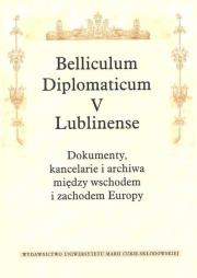 Okładka książki Belliculum Diplomaticum V Lublinense