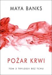 Bez tchu T.3 Pożar krwi. Autor: Banks Maya, Dobrzańska Anna. Dadada.pl Okładka książki Bez tchu T.3 Pożar krwi