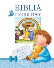 Biblia i modlitwy dla mnie i moich przyjaciół. Autor: Christina Goodings. Dadada.pl Okładka książki Biblia i modlitwy dla mnie i moich przyjaciół
