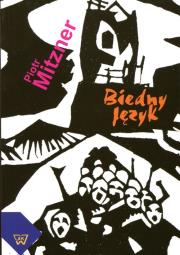 Biedny język. Autor: Mitzner Piotr. Dadada.pl Okładka książki Biedny język