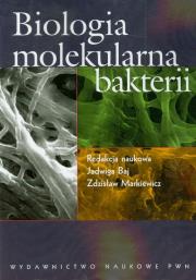 Biologia molekularna bakterii. Autor: Bajewska Jadwiga, Markiewicz Zdzisław. Dadada.pl Okładka książki Biologia molekularna bakterii