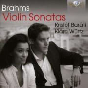 Brahms: Violin Sonatas. Autor: Kristóf Baráti, Klára Würtz. Dadada.pl Okładka książki Brahms: Violin Sonatas