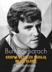 Okładka książki Burt Bacharach. Moje życie i muzyka. Autobiografia