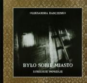 Okładka książki Było sobie miasto