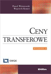 Ceny transferowe. Autor: Wiśniewski Paweł, Komer Wojciech. Dadada.pl Okładka książki Ceny transferowe