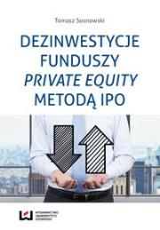 Okładka książki Dezinwestycje funduszy private equity metodą IPO