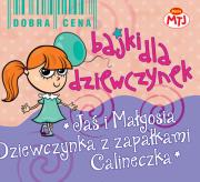 Okładka książki DOBRA CENA-BAJKI... - JAŚ I MAŁGOSIA...3CD