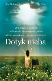 Dotyk nieba. Autor: McKinley Ema Ricker  Cheryl. Dadada.pl Okładka książki Dotyk nieba