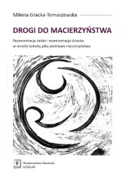 Okładka książki Drogi do macierzyństwa