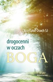 Okładka książki Drogocenni w oczach Boga