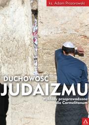 Duchowość Judaizmu. Autor: Prozorowski Adam. Dadada.pl Okładka książki Duchowość Judaizmu