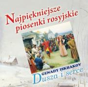 Okładka książki Dusza i serce - Najpiękniejsze piosenki rosyjskie