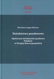 Dziedzictwo pozaborowe. Autor: Sagan-Bielawa Mirosława. Dadada.pl Okładka książki Dziedzictwo pozaborowe