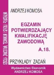 Okładka książki Egz. potw. kwal. zawod. A.18 Przykł. zad. EKONOMIK