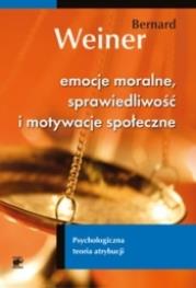 Emocje moralne, sprawiedliwość i motywacje społeczne. Autor: Weiner Bernard. Dadada.pl Okładka książki Emocje moralne, sprawiedliwość i motywacje społeczne