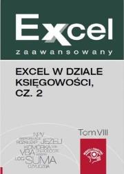 Excel zaawansowany Excel w dziale księgowości część 2. Autor: Dynia Piotr, Kudlinski Jakub. Dadada.pl Okładka książki Excel zaawansowany Excel w dziale księgowości część 2