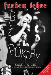 Farben Lehre. Bez pokory + CD. Autor: Wicik Kamil, Gnoiński Leszek, Wojda Wojciech. Dadada.pl Okładka książki Farben Lehre. Bez pokory + CD