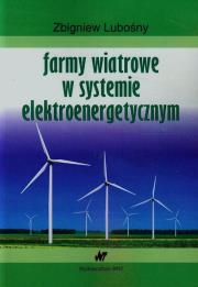 Okładka książki Farmy wiatrowe w systemie elektroenergetycznym