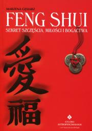 Okładka książki Feng Shui. Sekret szczęścia, miłości i bogactwa