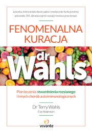 Okładka książki Fenomenalna kuracja dr Wahls