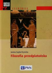 Filozofia przedplatońska. Autor: Gajda-Krynicka Janina. Dadada.pl Okładka książki Filozofia przedplatońska