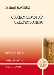 Okładka książki Głosimy Chrystusa ukrzyżowanego